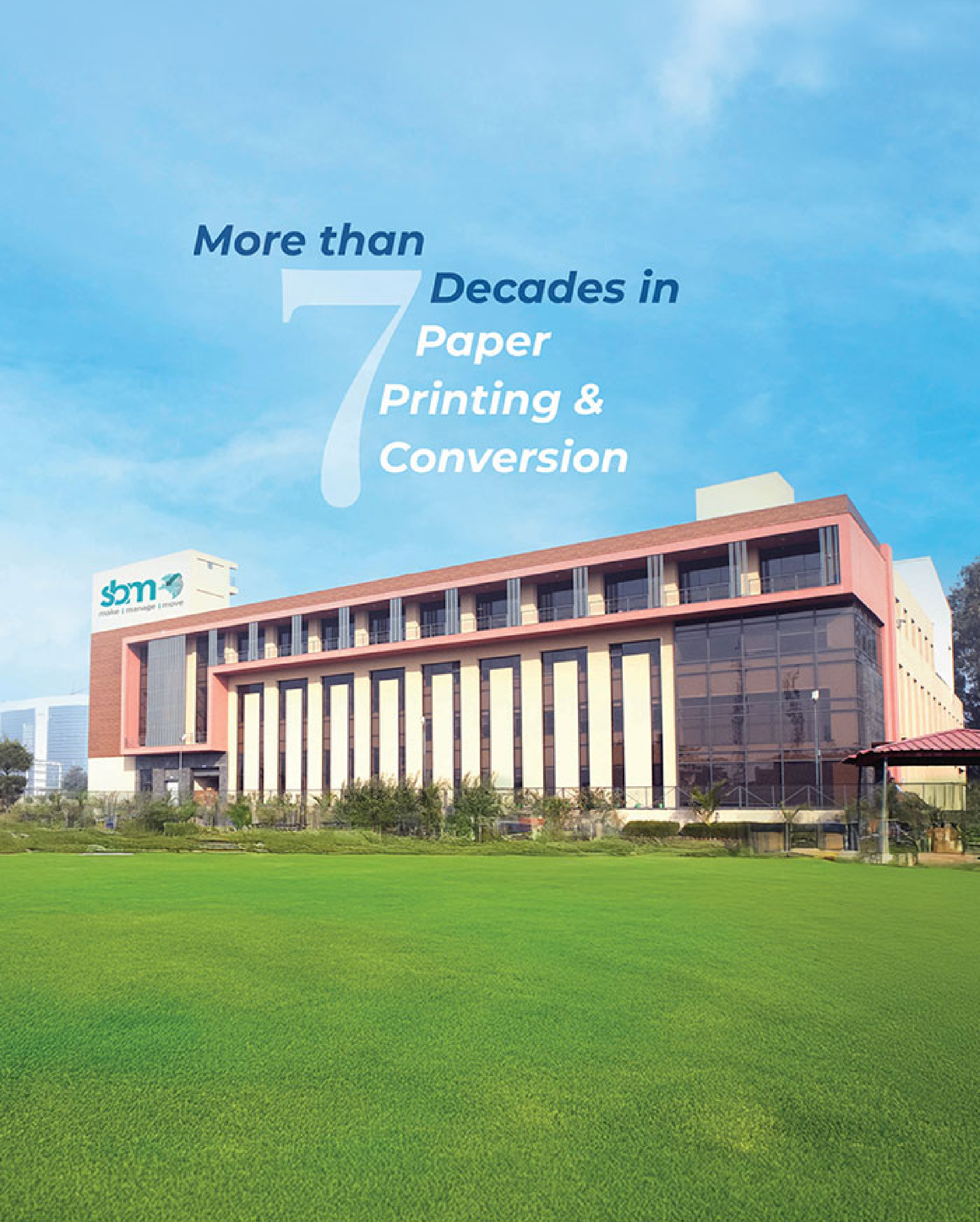 SBM manufacturing facility